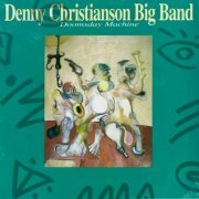 Denny Christianson Big Band - Doomsday Machine (2023) [Hi-Res]