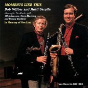 Bob Wilber & Antti Sarpila - Moments Like This (Remastered 2021) (2021)