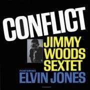 Jimmy Woods Sextet - Conflict (1963/2018) Lossless