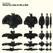 Finn Streuper - What's It's Like to Be a Bat (2026)