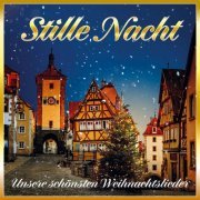 VA - Stille Nacht: Unsere schönsten Weihnachtslieder (2022)