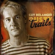 Guy Belanger - Dusty Trails (2012)