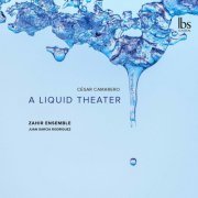 Zahir Ensemble - A Liquid Theater (2021)