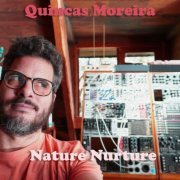 Quincas Moreira - Nature Nurture (2024)