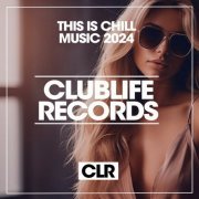 VA - This Is Chill Music 2024