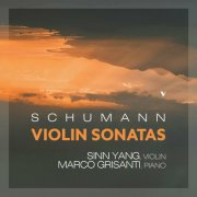 Sinn Yang - Schumann: Violin Sonatas Nos. 1-3 (2024)