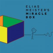 Elias Meister - Elias Meister's Miracle Box (2013)