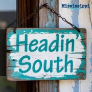 The Mississippi Black Snakes - Headin' South (2026)