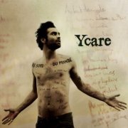 Ycare - Au bord du monde (2009)