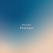 Bear's Den - First Loves (2023)