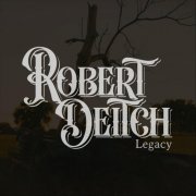 Robert Deitch - Legacy (2025)