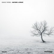 Ignacio Tardieu - Nature & Space (2019)