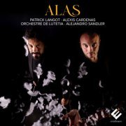 Patrick Langot, Alexis Cardenas, Orchestre de Lutetia, Alejandro Sandler - Alas (2024) [Hi-Res]