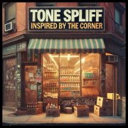 Tone Spliff - Inspired By The Corner (2025)