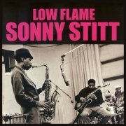 Sonny Stitt Quartet with Don Patterson - Low Flame / Feelin's (2013)