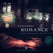 Simon Mulligan - A Steinway Romance (2021) [Hi-Res]