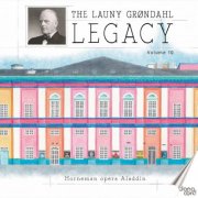 Launy Grøndahl - The Launy Grøndahl Legacy, Volume 10 (2025)