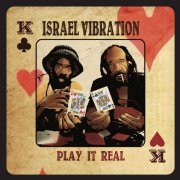 Israel Vibration - Play It Real (2015)