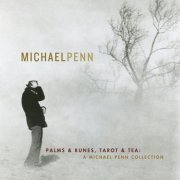 Michael Penn - Palms & Runes, Tarot & Tea: A Michael Penn Collection (2007)