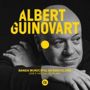 Banda Municipal de Barcelona & José Rafael Pascual-Vilaplana - Albert Guinovart: Tres paisatges pictòrics (2025) Hi-Res
