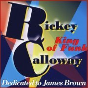 Rickey Calloway - King of Funk (2010)