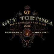 Guy Tortora - Bluesman in a Boneyard (2015)