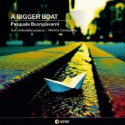 Pasquale Buongiovanni - A BIGGER BOAT (2026) [Hi-Res]