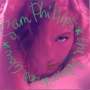 Sam Phillips - The Indescribable Wow (1988)