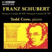 Todd Crow - Schubert: Piano Sonatas (1989)