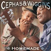 Cephas & Wiggins - Homemade (1999)