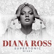 Diana Ross - Supertonic: Mixes (2020) [CD-Rip]