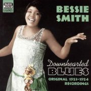 Bessie Smith - Downhearted Blues - Original 1923 - 1924 Recordings (2003)