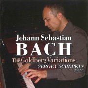 Sergey Schepkin - J.S.Bach: The Goldberg Variations (2010)