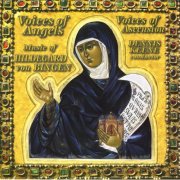 Voices of Ascension, Dennis Keene - Voices of Angels: Music of Hildegard von Bingen (1997)