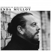 Enda Mulloy - Notions in Midlife Crisis (2023)