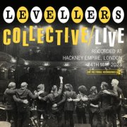 Levellers - Collective / Live (Live At Hackney Empire) (2025) [Hi-Res]