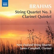 New Zealand String Quartet, James Campbell - Brahms: String Quartet No. 3, Op. 67 & Clarinet Quintet, Op. 115 (2017) [Hi-Res]