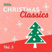 VA - 50s Christmas Classics - Vol. 3 (2023) [Hi-Res]