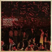 Papercuts - Fading Parade (2011)