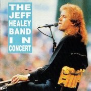 The Jeff Healey Band - In Concert (1988)