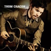 Thom Chacon - Thom Chacon (2013) [Hi-Res]