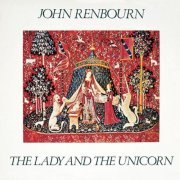 John Renbourn - The Lady and the Unicorn (Bonus Track Edition) (2003)