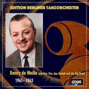 Benny de Weille - Edition Berliner Tanzorchester: Benny de Weille (1941-1943) (2025) Hi-Res