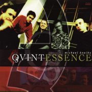 Michael Kneihs Qvintessence - Qvintessence (2007)