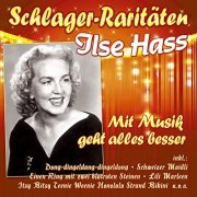 Ilse Hass - Mit Musik geht alles besser (2020)