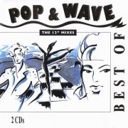 VA - Best Of Pop & Wave: The 12" Mixes (1995)