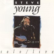 Steve Young – Solo (Live) (1991)