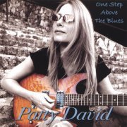 Patty David - One Step Above the Blues (2007)