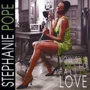 Stephanie Pope - Now's the Time to Fall in Love (2021)