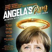 Kabir Sehgal, Marie Incontrera, & The Leveraged Jazz Orchestra - Angela's Ring: An Opera Revue of the European Debt Crisis (2021) Hi Res